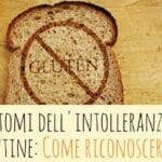 La sensibilità al glutine e le differenze con la celiachia