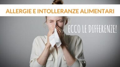 allergie e intolleranze alimentari differenze nonna paperina