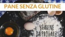 Pane senza glutine, 5 farine alternative da provare