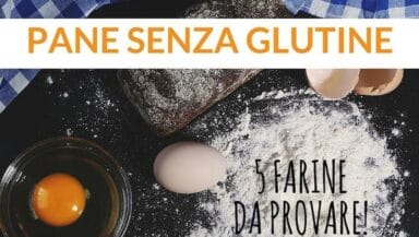pane senza glutine farine alternative