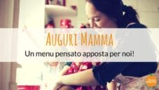 Il Menu per la festa della mamma: eccolo qua! Il Menu per la festa della mamma: eccolo qua!