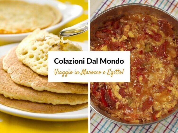 Le colazioni africane di Egitto e Marocco colazioni marocchine ed egiziane