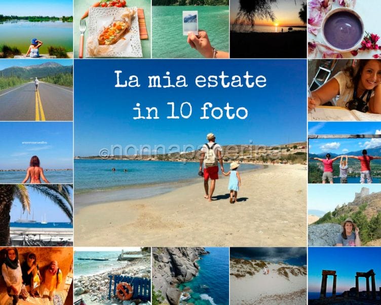 Ecco a voi la mia estate in 10 foto Lamiaestateinfoto