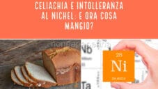 Celiachia e intolleranza al nichel:difficile da gestire Celiachia e intolleranza al nichel:difficile da gestire