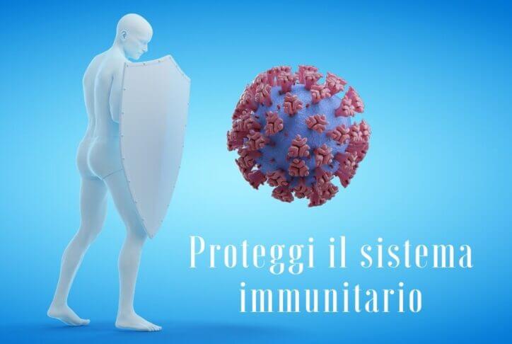 Proteggi il sistema immunitario