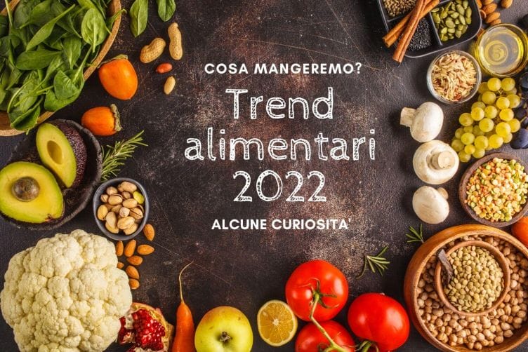 trend alimentari 2022